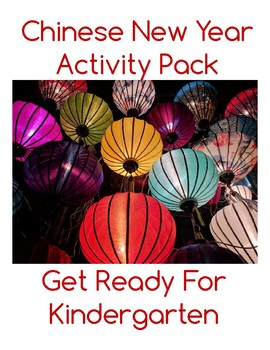 Pre-K Chinese New Year Activity and Party Pack by Get Ready For ...