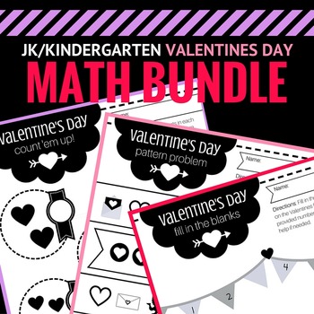 Preview of Pre-K / JK / K Valentines Day Math Printable Worksheet Bundle