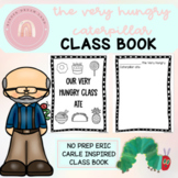 Pre-K/Kindergarten Eric Carle Class Book: The Very Hungry 