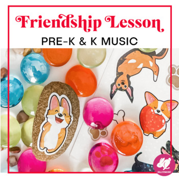 Preview of Pre-K and Kindergarten Friendship Music Lesson Plan - Great for Valentine's Day