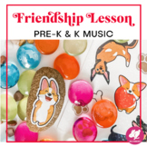Pre-K, Kindergarten Friendship Themed Music Lesson Plan