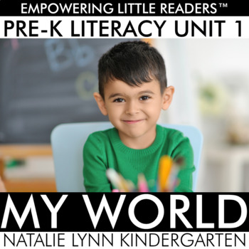 Preview of Pre-K Literacy Curriculum Unit 1 My World | Preschool, TK, Special Education