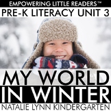 Pre-K Literacy Curriculum Unit 3 My World In Winter | Pres