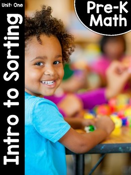 Pre-K Math (Preschool Math) Unit One: Introduction to Sorting by Tara West