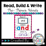 Pre- Primer Sight Words- Read, Build, and Write It