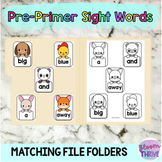 Pre-Primer Sight Words Matching File Folders