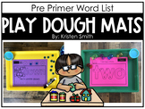 Pre Primer Sight Words: Play Dough Mats
