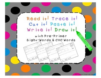Preview of Pre-Primer Sight Words: Read it! Trace it! Cut it! Paste it! Write it! Draw it!