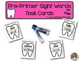 Pre-Primer Sight Words | Task Cards | Literacy | Dental Health