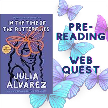 Preview of Pre-Reading Web Quest for In the Time of the Butterflies by Julia Alvarez