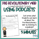 Pre-Revolutionary War Notes & Podcast