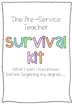 Preview of Pre-Service Teacher Survival Kit