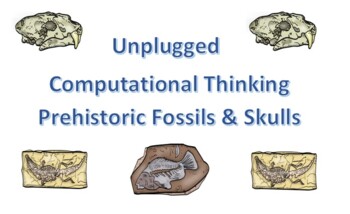 Preview of Pre-historic - Unplugged Computational Thinking