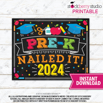 Preview of Pre-k Nailed It Graduation Sign Printable Last Day of Prek School Graduate 2024