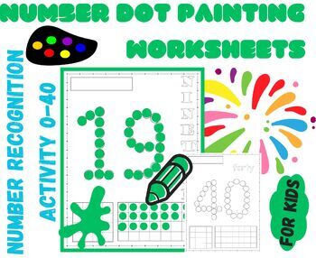 Preview of Number Dot Painting Worksheets 0-40: Number Recognition/Identification Activity