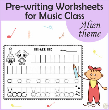 Preview of Pre-writing Worksheets for Music Class | Alien Theme