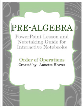 Preview of PreAlgebra Order of Operations PowerPoint and Note taking Guide for INB