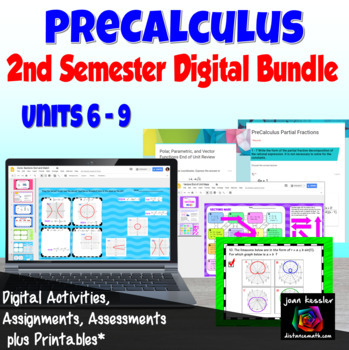 Preview of PreCalculus Second Semester Digital Bundle plus Printables