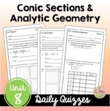 Conic Sections and Analytic Geometry Daily Quizzes (Unit 8)
