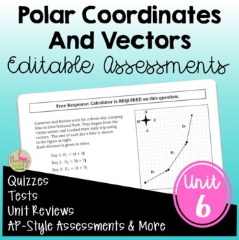 Preview of Polar Coordinates and Vectors Assessments (PreCalculus - Unit 6)