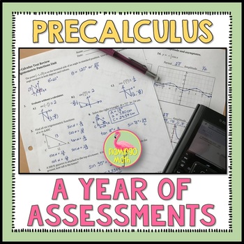 Preview of PreCalculus Curriculum Assessments | Flamingo Math