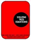 PreCalculus Solving Trigonometric Equations Quiz and Task Cards