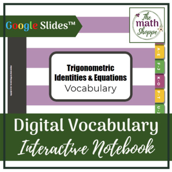 Preview of PreCalculus: TRIGONOMETRIC IDENTITIES & EQUATIONS Digital Vocabulary INB