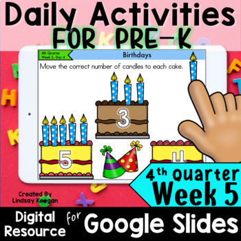 Preview of PreK Daily Activities for Google Classroom 4th Quarter, WEEK 5