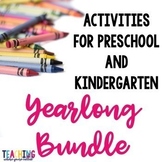 PreK - Kindergarten Activities Yearlong Bundle