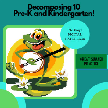 Preview of PreK - Kindergarten Digital Frog Pixels -- Decomposing 10 with sums