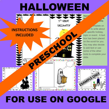 Preview of PreK Preschool GOOGLE Halloween Writing Activity Templates