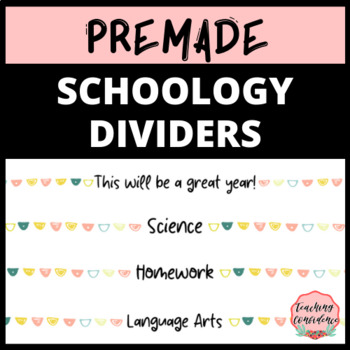 PreMade Schoology Dividers/Banners for Distance Learning by Teaching ...