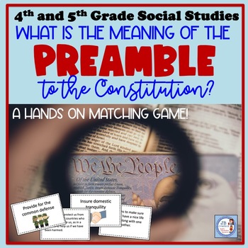 Preview of Preamble to the Constitution Matching Game (3rd, 4th, 5th grade)