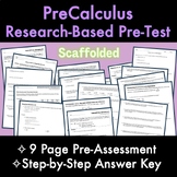 PreCalculus RESEARCH BASED 9-Page PreTest / PreAssessment 