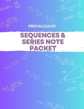 Preview of Precalculus: Sequences and Series Note Packet