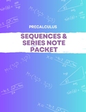 Precalculus: Sequences and Series Note Packet