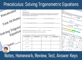 Precalculus Unit 10 - Solving Trig Equations - Notes, HW, 