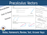 Precalculus Unit 12 - Vectors - Notes, HW, Review, Test, Answers