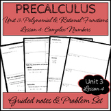 Precalculus Unit 3 Lesson 4 - Complex Numbers