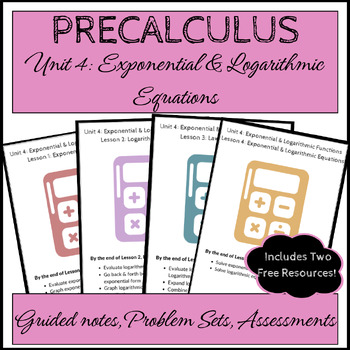 Preview of Precalculus Unit 4 - Exponential & Logarithmic Equations
