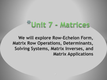 Preview of Precalculus Unit 7 Bundle - Matrices (18 Days)