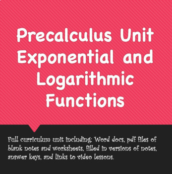 Preview of Precalculus Unit: Exponents and Logarithms (v. 2020)