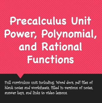 Preview of Precalculus Unit: Power, Polynomial, and Rational Functions (v. 2020)