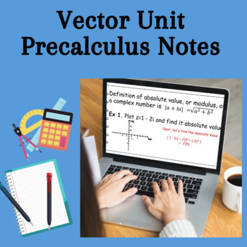 Preview of Precalculus | Vector  Lesson Bundle Unit 6