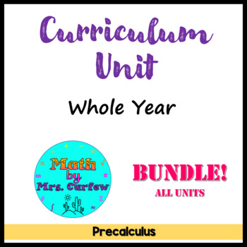 Preview of Precalculus - Whole Year Curriculum Bundle