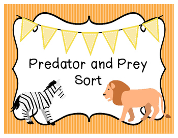 Predator and Prey Sort by The Teaching Chick | Teachers Pay Teachers