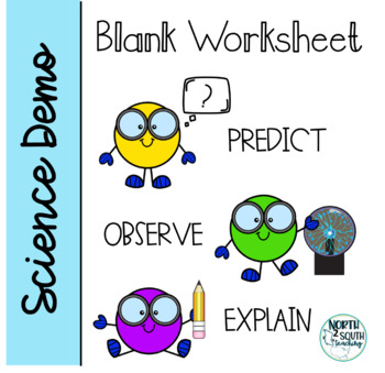 Predict, Observe, Explain Science Demo Sheet by North2South Teaching