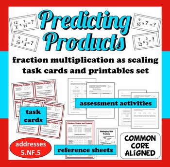 Preview of Predicting Products - fraction multiplication as scaling task cards + printables