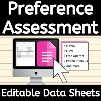 Preview of Preference Assessment Data Sheets EDITABLE Bundle for ABA Therapy and Classroom
