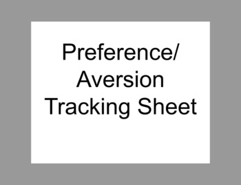 Preview of Preference/Aversion Tracking Sheet